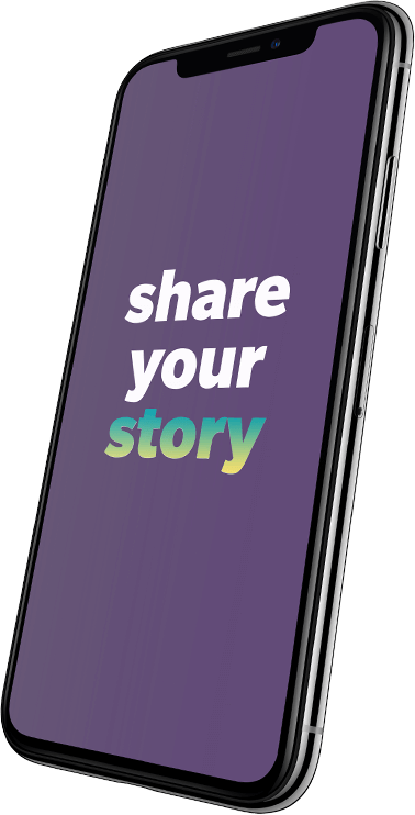 Phone with the text "share your story" on the screen